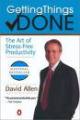 Getting things Done - GTD The Art of Stress Free Productivity by David Allen