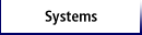 Systems