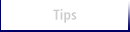 Tips